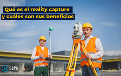 Qué es el reality capture y cuáles son sus beneficios